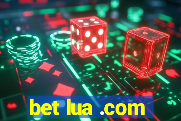 bet lua .com